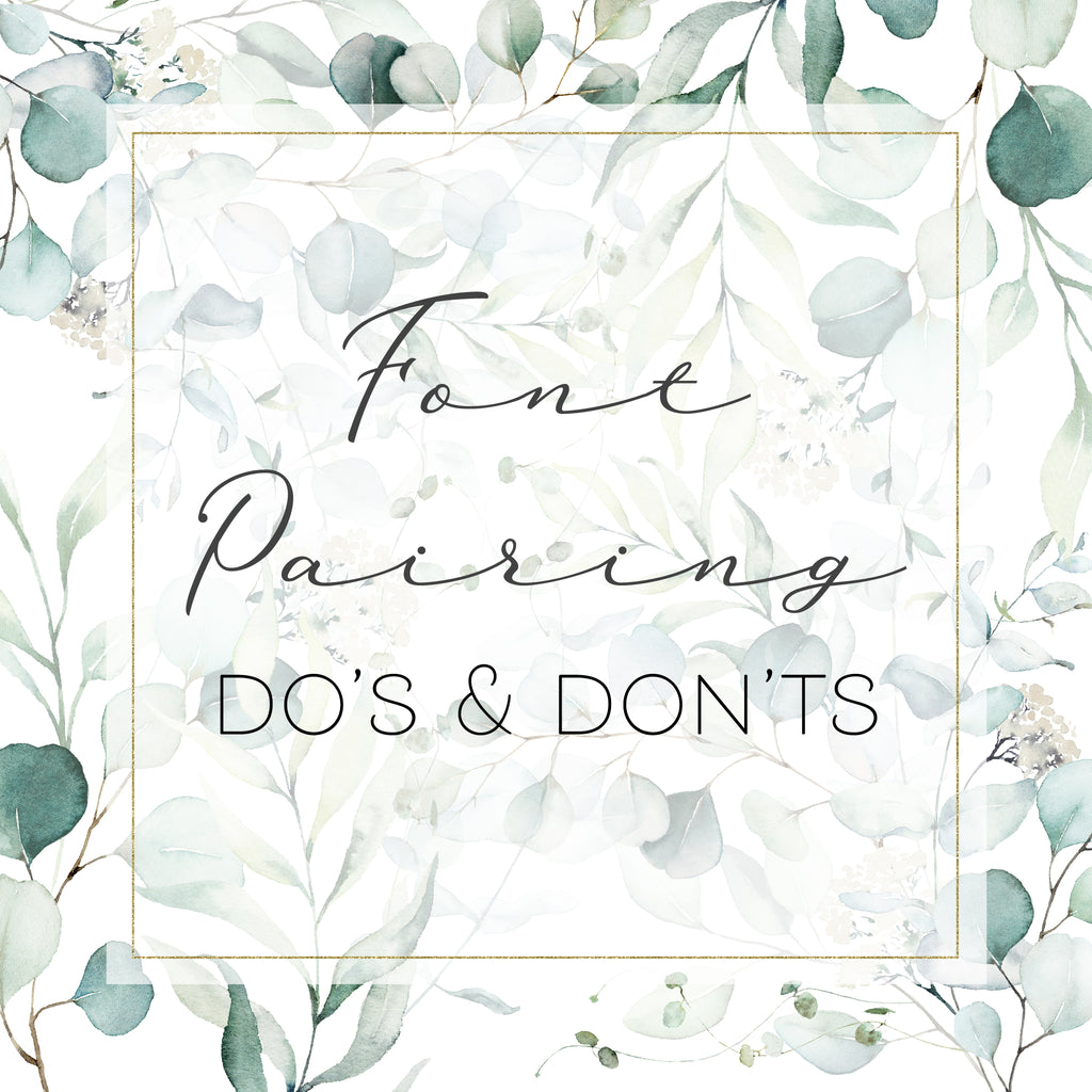Font Pairing Do's and Don'ts